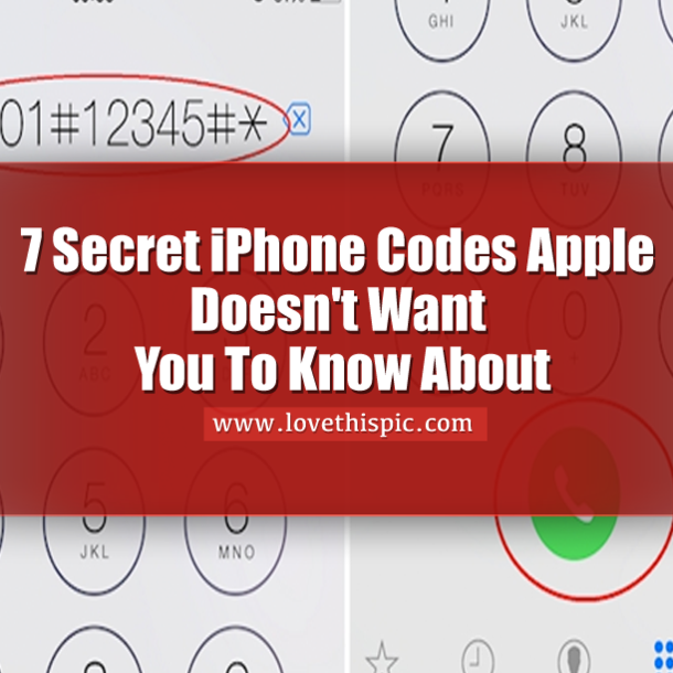 7 Secret iPhone Codes Apple Doesn’t Want You To Know About